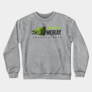 green moray Crewneck Sweatshirt